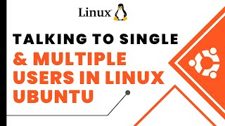 Linux Tutorial: Talking to Users Linux Ubuntu |  wall, write Commands | Urdu /Hindi