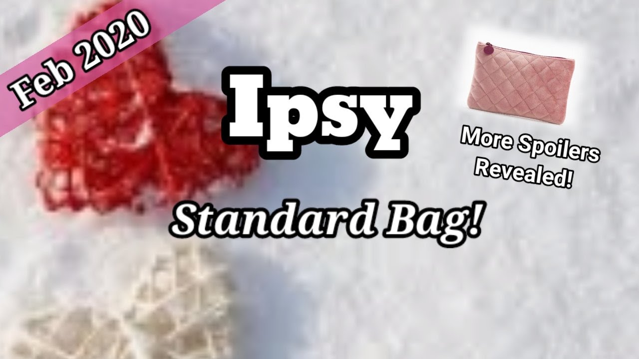 Ipsy February 2020 More Spoilers!