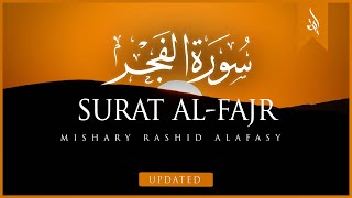 Surat Al-Fajr (The Dawn) | Mishary Rashid Alafasy | مشاري بن راشد العفاسي | سورة الفجر