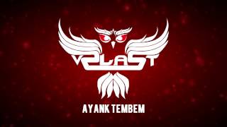 V2LAST - Ayank Tembem (Official Lyric Video)