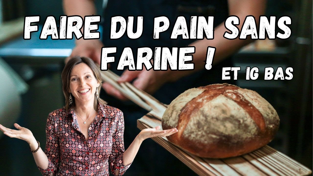Comment faire du pain sans farine ? [IG BAS]