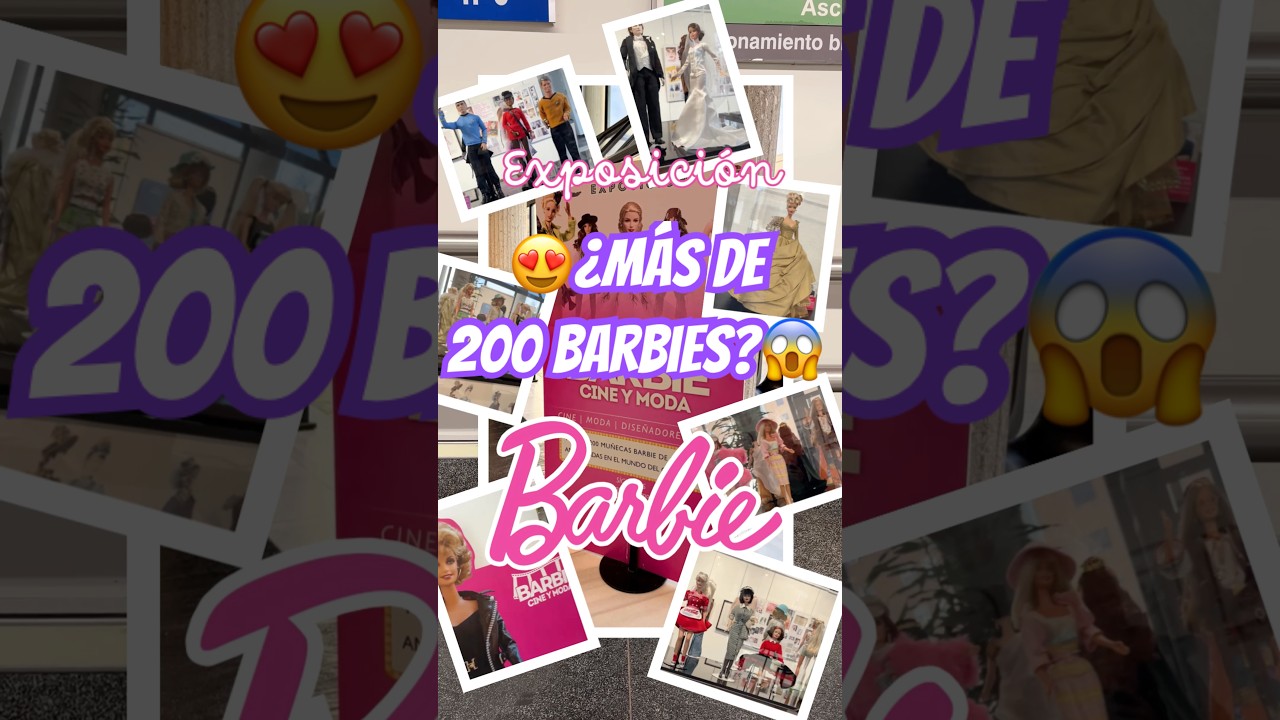 +200 Barbies en esta exposición 😱😱🩷 de moda y cine