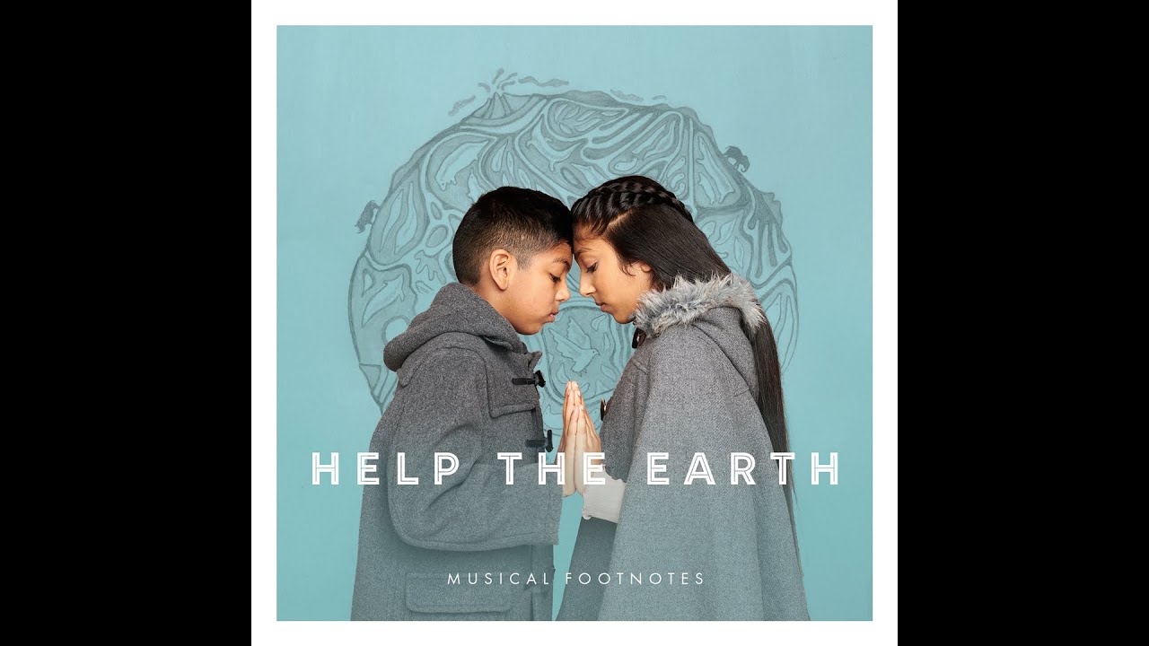 'Help the Earth'  - Musical Footnotes