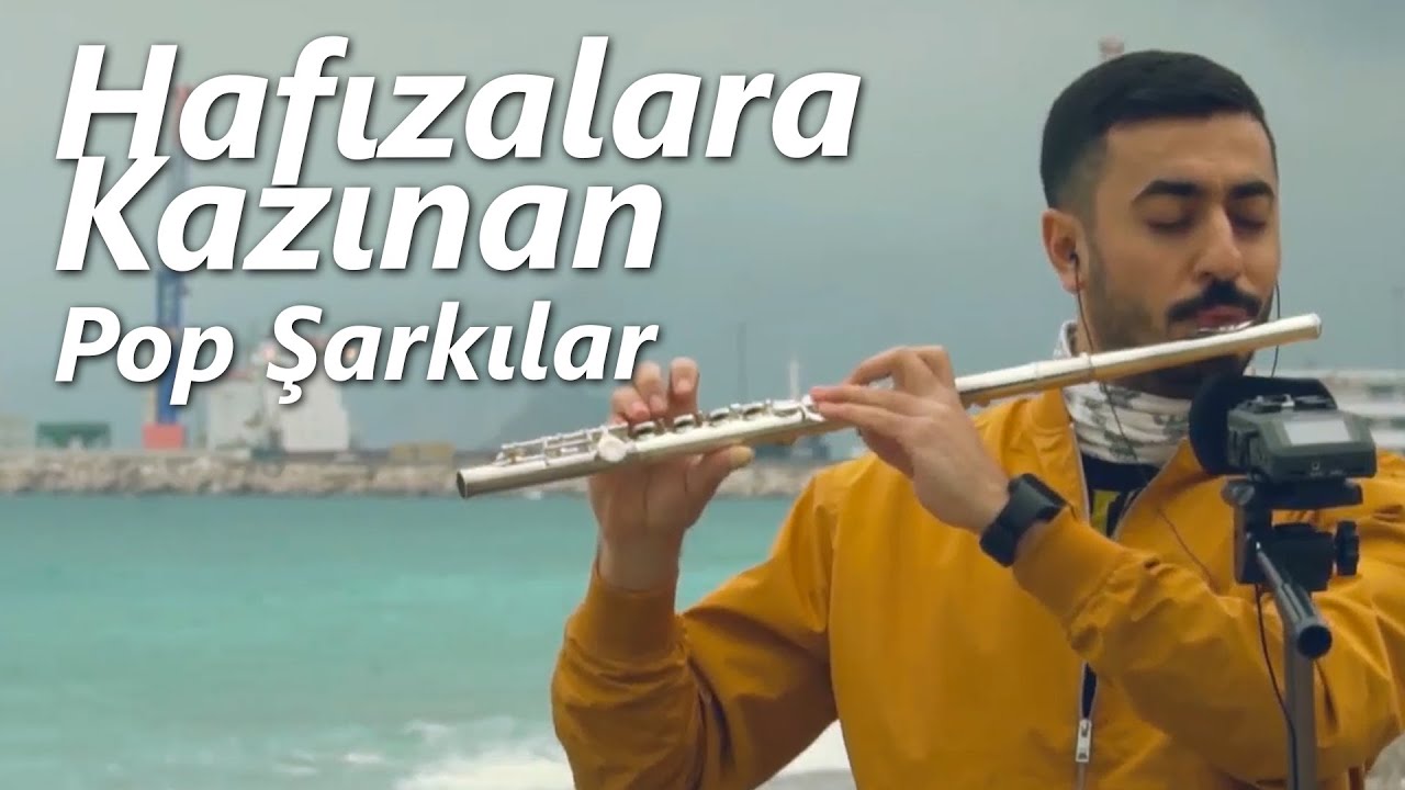 Hafızalarda İz Bırakan Pop Şarkılar (Flüt Solo - Mustafa Tuna)