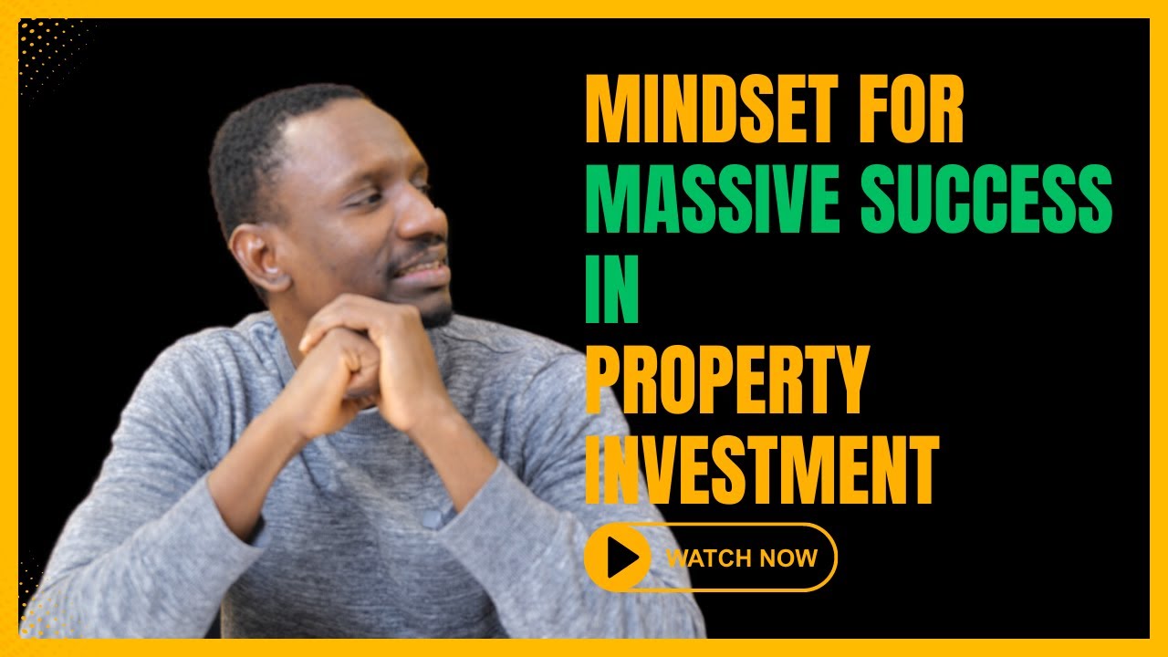 How to Shift Your Mindset for Success in Property Investment