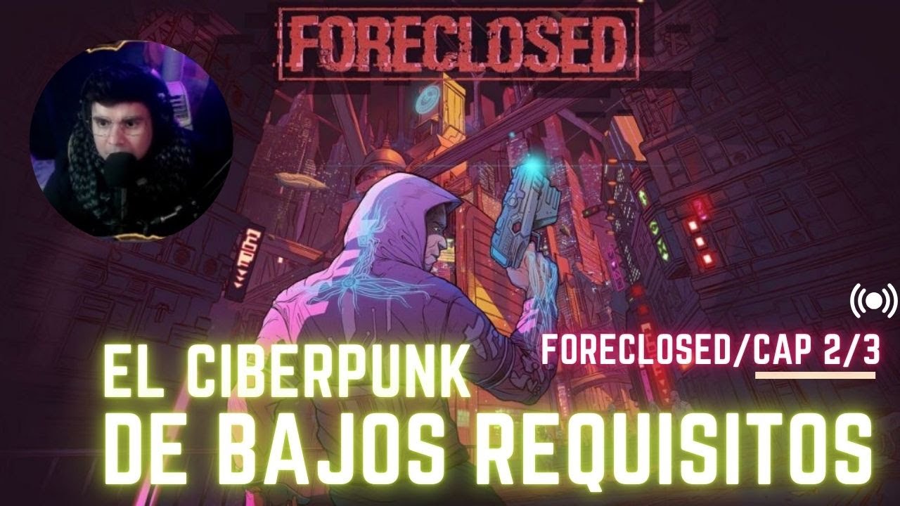 FORECLOSED -el juego de bajo requisitos con poderes telequinéticos /GAMEPLAY EN ESPAÑOL /parte 2de2