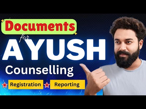 Documents for AYUSH Counselling 2024 | College Reporting Documents for ...