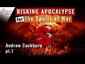 Risking Apocalypse for the Spoils of War - Andrew Cockburn pt 1