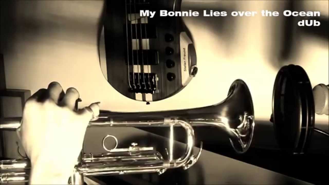 My Bonnie Lies over the Ocean OneManMusic