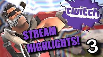 TF2 Stream Highlights #3