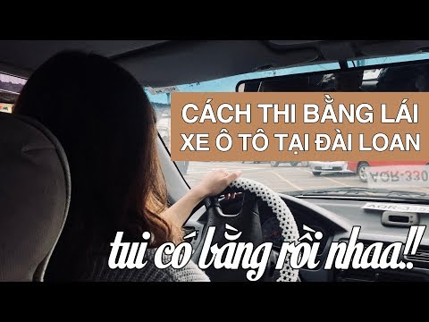 Video [Vlog 14] HỌC LÁI XE Ô TÔ Ở ĐÀI LOAN CÓ KHÓ KHÔNG ?... - YouTube