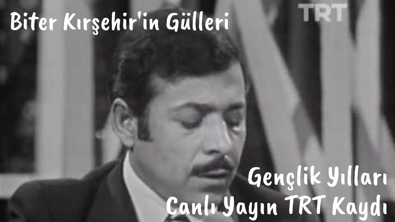 Biter Kırşehir'in Gülleri Biter Neşet ERTAŞ - Gençlik Kaydı TRT