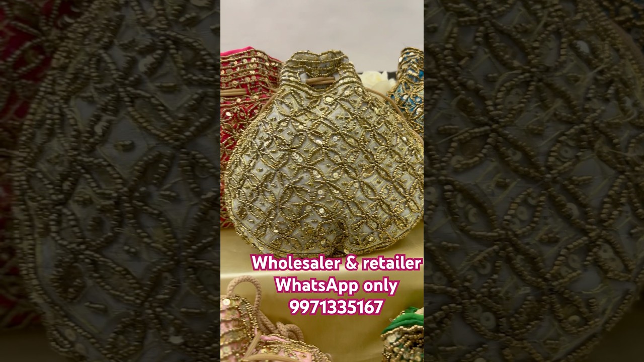 Beautiful potli bags 