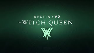 Destiny 2: The Witch Queen - Title Screen
