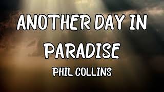 ANOTHER DAY IN PARADISE - PHIL COLLINS (LYRICS)