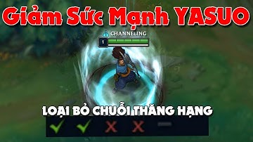 Yasuo bị Riot giảm sức mạnh, loại bỏ chuỗi thăng hạng | 1 Tele 3 người dùng  ✩ Biết Đâu Được