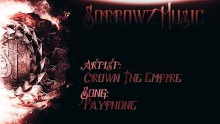Crown The Empire - Payphone