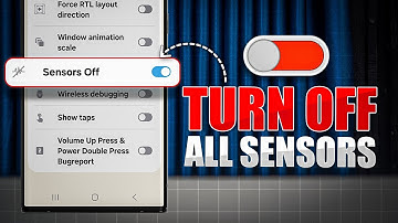 Hoe alle sensoren op de Samsung Galaxy UIT te schakelen | Volledige handleiding