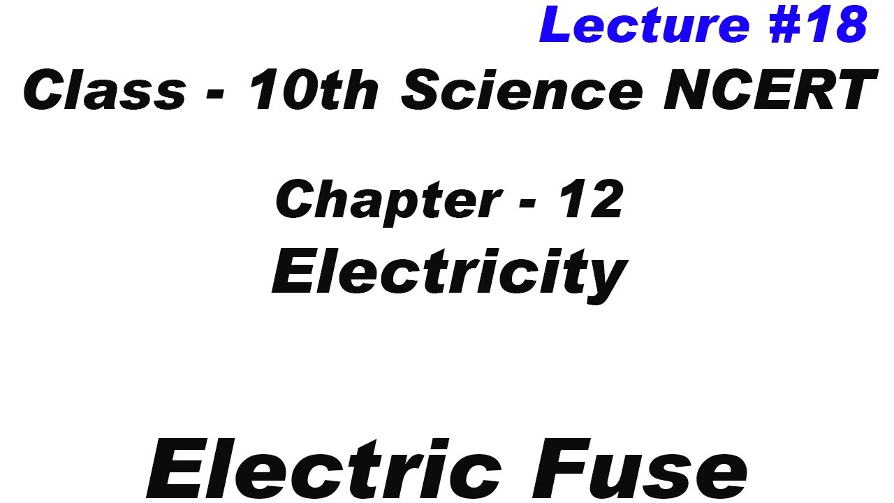 electric fuse | Electricity | class 10th | science | ncert