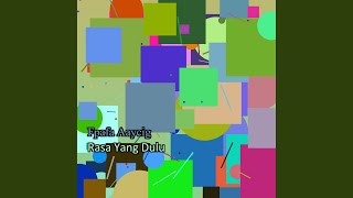 Rasa Yang Dulu