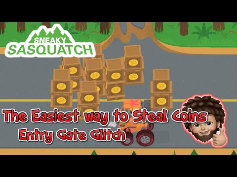 Sneaky Sasquatch - The Most Easy way to Steal Coins | Entry Gate Glitch