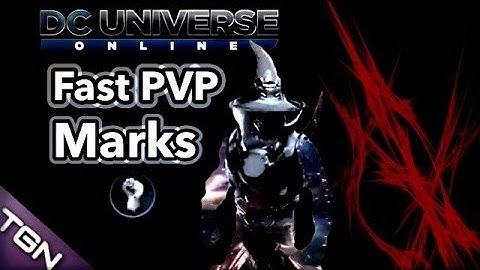 DCUO | Fastest way to Get PVP Marks