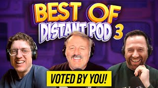 Best of Distant Pod...VOTED BY YOU!