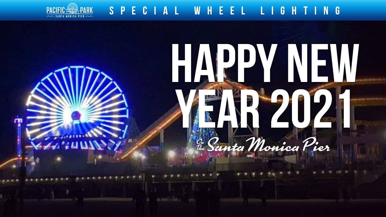 🎡 New Year’s Eve Countdown to 2021 at the Santa Monica Pier