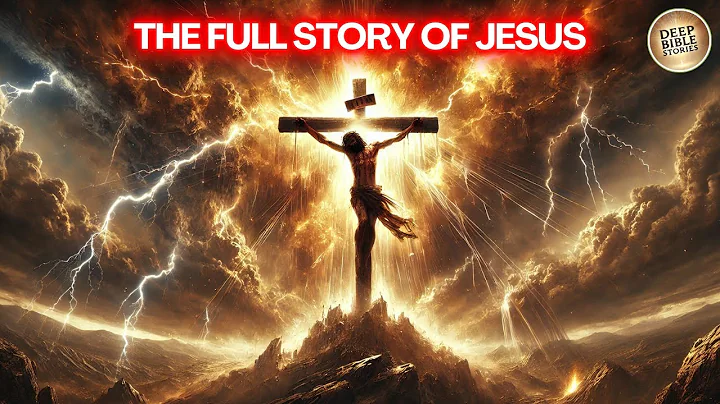 The COMPLETE Story of Jesus-Revealed Like Never Before!