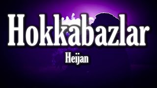 Heijan Feat. Muti - Hokkabazlar -