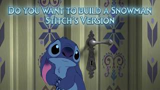⛄ Do You Want To Build A Snowman (Stitchs Version) Disneys Frozen Parody/Cover