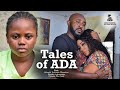 TALES OF ADA (Full movie) Stanley Igboanugo/ Precious Godson/ Uchechi Treasure