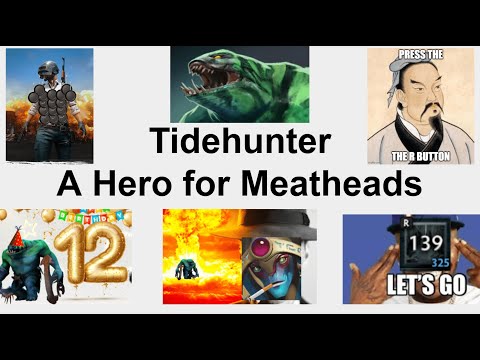 Tidehunter A Hero For Meatheads 