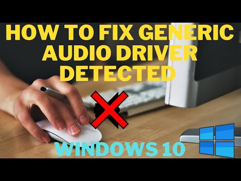 How to Fix Generic Audio Driver Detected (Windows 10)