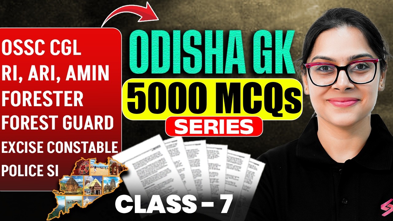 OSSC CGL, RI AMIN Mains, Odisha Forest Guard 2026 | GK GS Class | 5000 MCQs Series