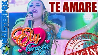 Vignette de la vidéo "ELY CORAZON - TE AMARE @ VIDEO OFICIAL by MASTERFOX"