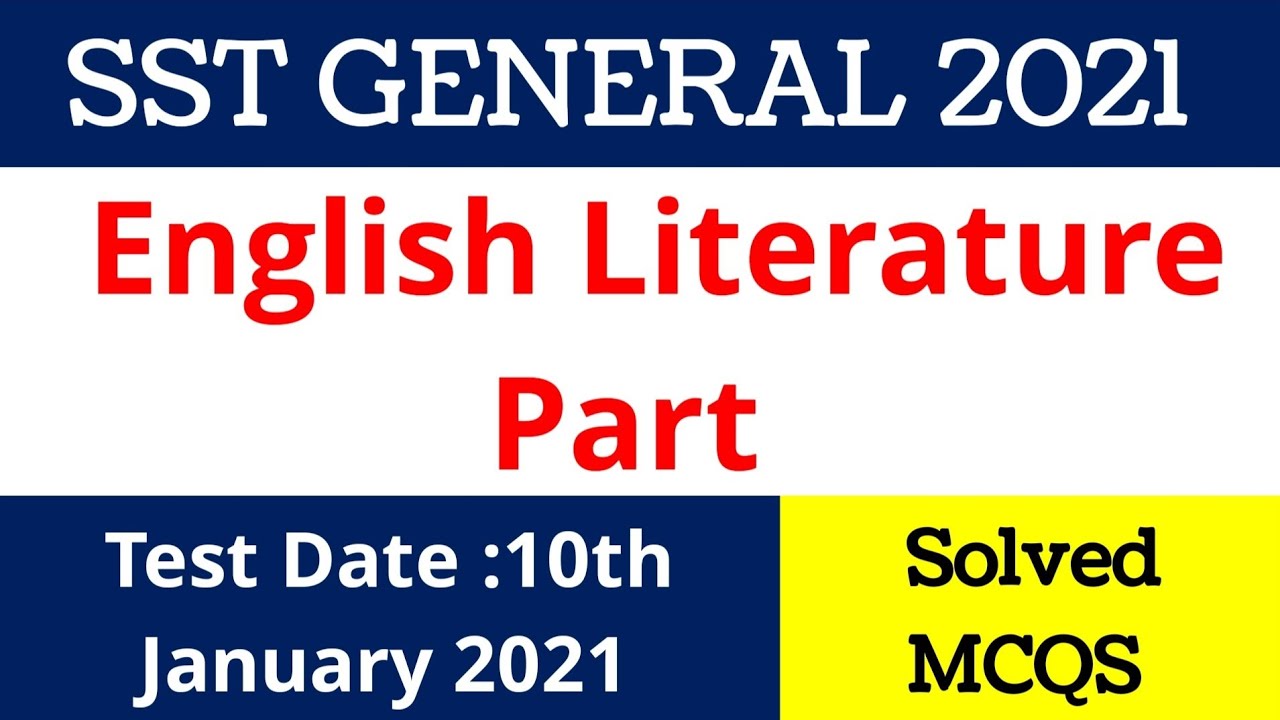 | SST GENERAL | 10TH JANUARY 2021 | "English Literature Part "| Solved MCQS |.