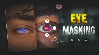 How To EYE MASKING in Capcut |👀 Eye Video Editing | Capcut Tutorial screenshot 2