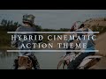 Hybrid Cinematic Action Theme Composed By Kostya Leontovich