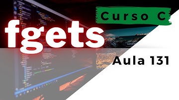Como ler uma String com a função fgets() na linguagem de programação C? | aula 131