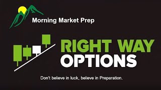 Morning Market Prep | Stock & Options Trading | 8-17-18