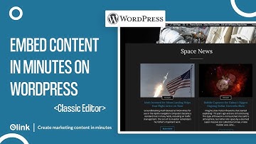 How to Create Content for Your WordPress Website (Classic Editor) in Minutes | elink.io