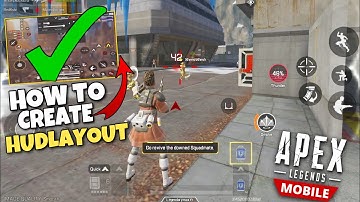How To Create The Best Hud on APEX LEGEND MOBILE- iOS &Android Hud Layout Tool Tips and Tricks