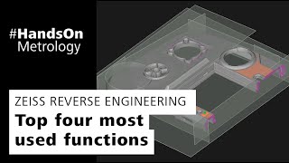 ZEISS REVERSE ENGINEERING: Most common functions
