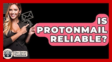 Is ProtonMail Reliable? - TheEmailToolbox.com