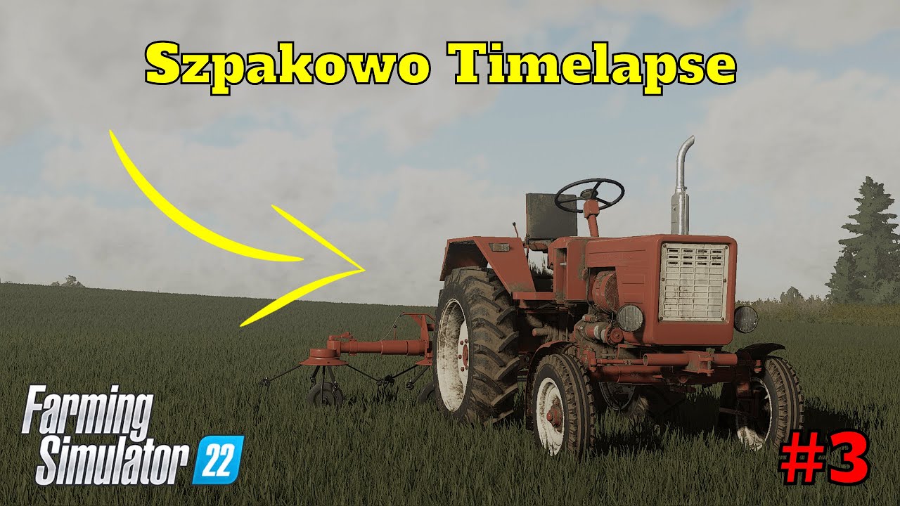 Szpakowo Timelapse | Słoma i Zgrabianie Siana 🚜| #3