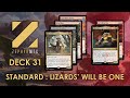 Standard : Lizards' will be One - zephyrMTG : Deck 31