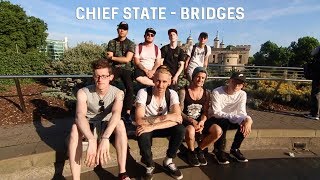 Video thumbnail of "Chief State - Bridges (Official Video)"