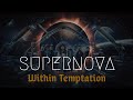 SUPERNOVA - Within Temptation (Lyrics)