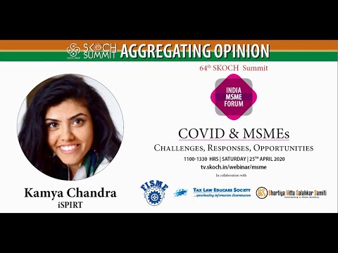 Kamya Chandra at 64th SKOCH Summit: India MSME Forum - COVID & MSMEs